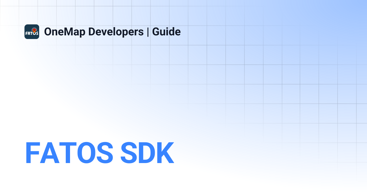 FATOS SDK | OneMap Developers | Guide